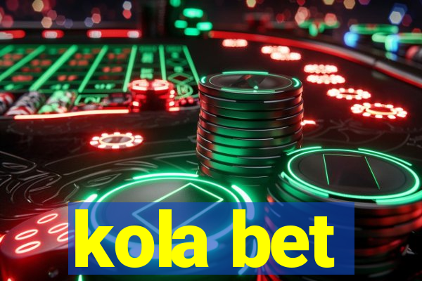 kola bet